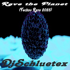 Rave The Planet (Mix 9)