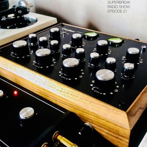 Superbreak Radio Show Episode 21
