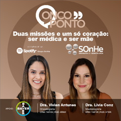 Duas missões e um só coração: ser médica e mãe