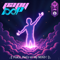 PeaCe, PieCe oF My MiND !