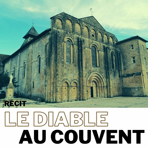 Stream Récit. Le Diable au couvent by Flavien Groyer Listen online