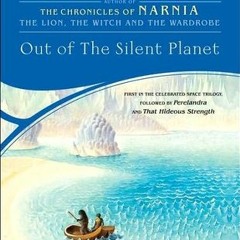 [Best!] Out of the Silent Planet (Space Trilogy  #1) [PDF EPUB KINDLE]