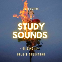 Study Sounds 140 | Dr. E's Selection