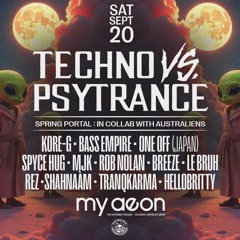 Techno vs Psytrance - 20th September 2025