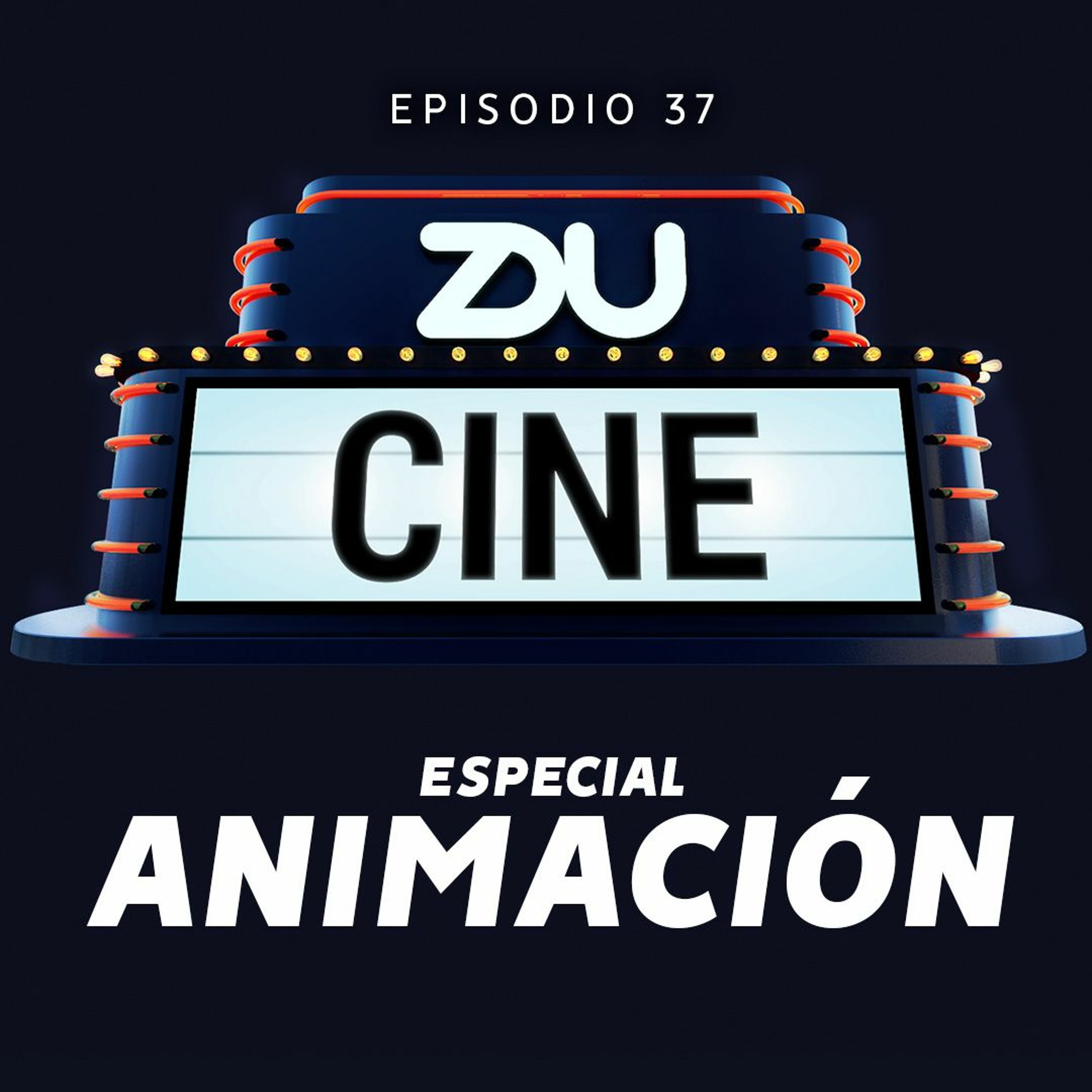 ZDU CINE  EP 37 -Especial de animación episode artwork