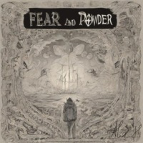 Fear And Powder