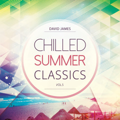 Chilled Summer Classics Vol.5