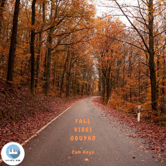 Fall Vibes Gouyad - Cam Keyz