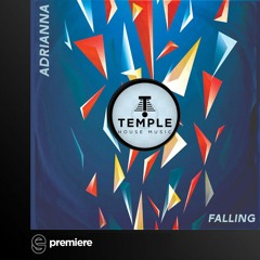 Premiere: ADRIANNA - Falling - Temple House Music