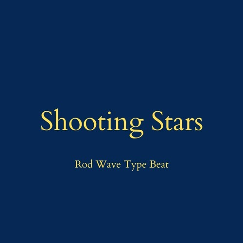 Rod Wave Type Beat - "Shooting Stars"