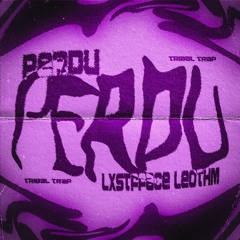 LXSTFFACE & LeoTHM - PERDU