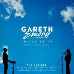 Gareth Emery feat. Annabel - You'll Be OK (CloudNone Remix)