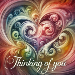 Thinking Of You