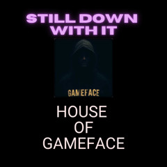 Still Down With It