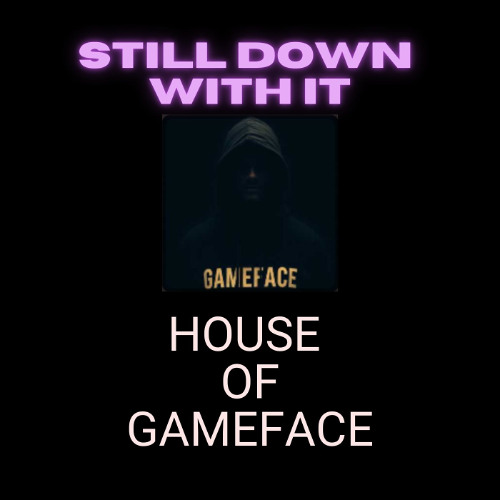Still Down With It
