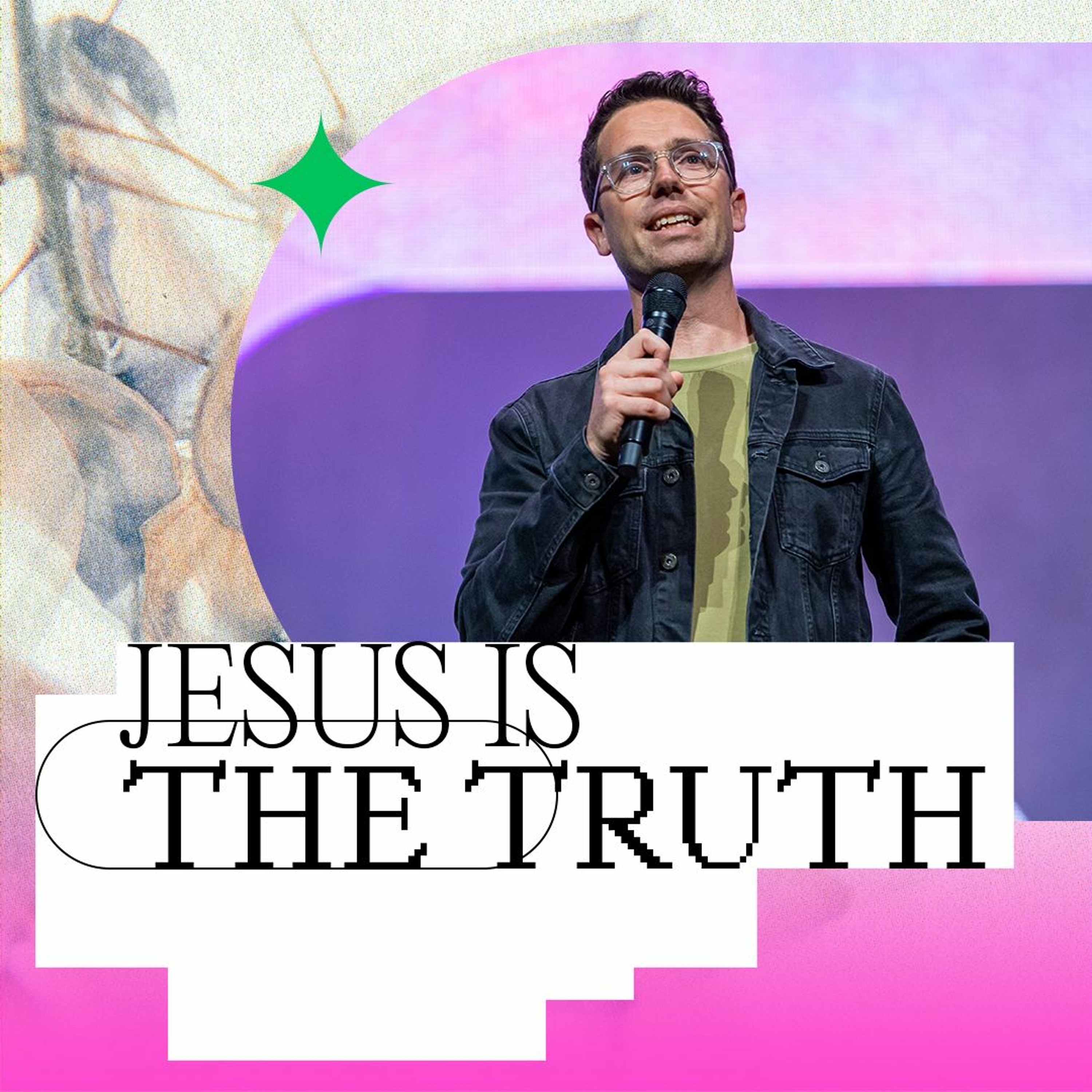 Jesus Is The Truth - Tim Douglass