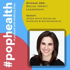 Jenna Anita Nicholas , Investor & Entrepreneur - Social Impact Leadership
