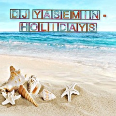 DJ Yasemin Holidays