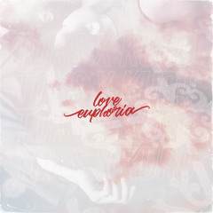 Love Euphoria (feat. Kuro)