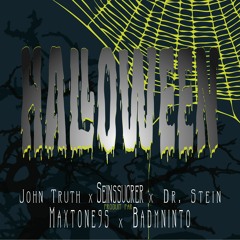 HALLOWEEN (Ft. Dr. Stein, John Truth & SeinsSucrer) [Prod. Maxtone95 & Badmninto]