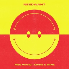 Meg Ward - Make U Mine