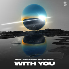 With You (feat. PRYVT RYN)