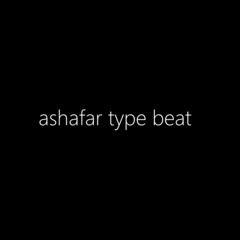 ashafar type beat