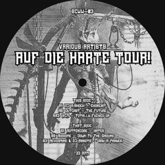 "(SCWW-03) V.A. - Auf Die Harte Tour! (12" Vinyl)" Promo Mix By Sucre Rose