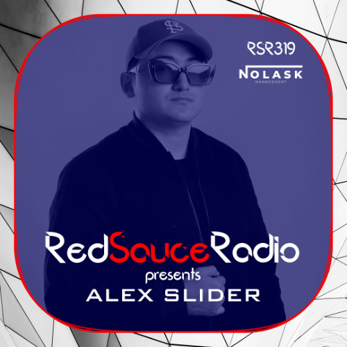 RSR319 - Red Sauce Radio w ALEX SLIDER