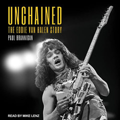 [FREE] PDF 📑 Unchained: The Eddie Van Halen Story by  Paul Brannigan,Mike Lenz,Tanto