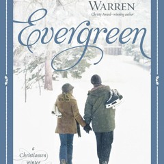 Free read Evergreen: A Christiansen Winter Novella (Christiansen Family)