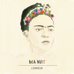 L'Erreür - Ma Nuit (prod. La Cantina)