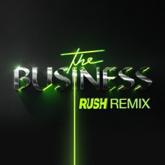 Tiësto - The Business (Rush Remix)