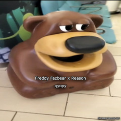 Freddy Fazbear x Reason