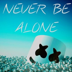 Never Be Alone Ft. FLOW