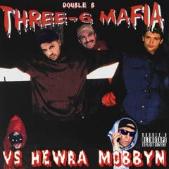 💀 THREE 6 MAFIA VS HEWRA/MOBBYN BLENDTAPE (⁵₅⁵) 💀