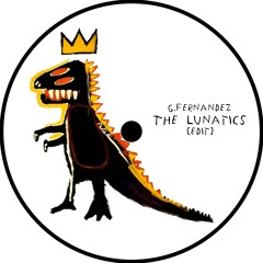 Radio Slave - The Lunatics (G.Fernandez EDIT) - FREE DOWNLOAD