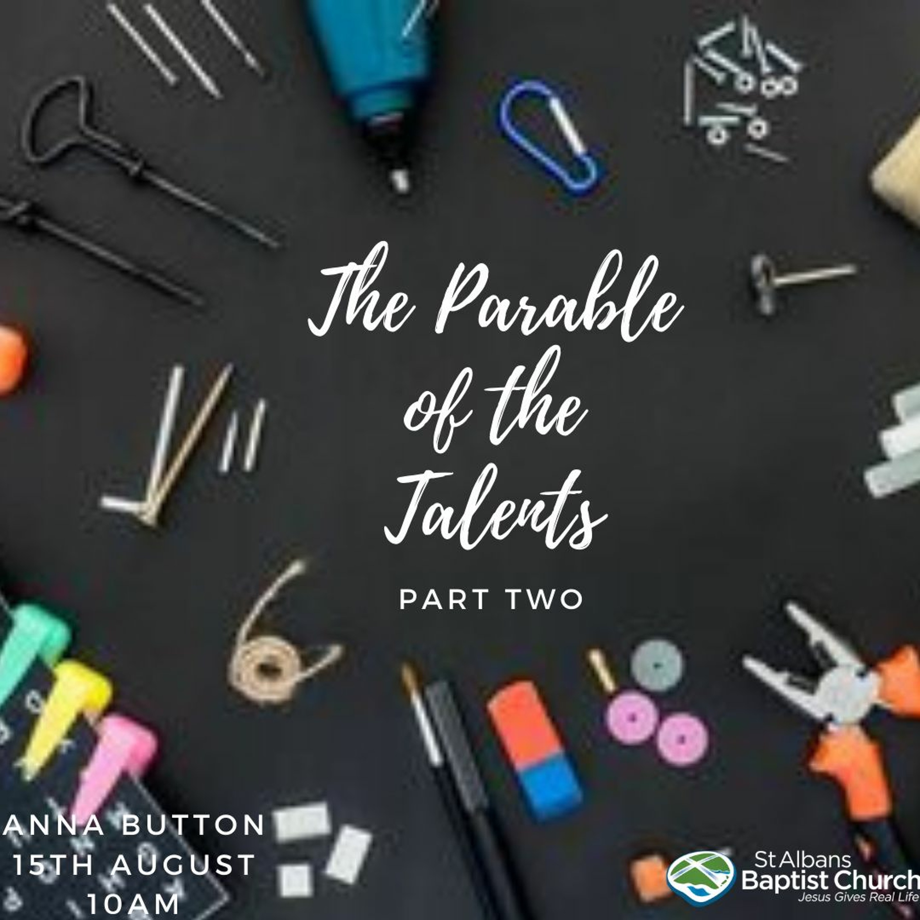 15-08-2021 - The Parable of the Talents- Part two- Anna Button episode artwork