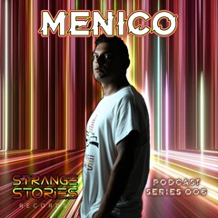 Strange Stories Podcast 006 "Menico"