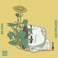 PREMIERE: Holt 88 - One Speaker [Big Boom Bass]