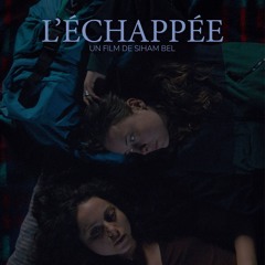 L'Échappée - Musique Originale du Film