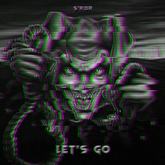 S'Kor - Let's Go [FREE DL]