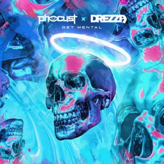 Phocust & Drezza - Get Mental [LTBGY Premiere]