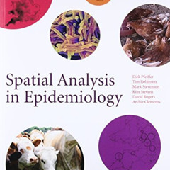 GET EBOOK 💑 Spatial Analysis in Epidemiology by  Mark Stevenson,Kim B. Stevens,David