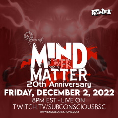 Subconscious - Mind Over Matter 20th Anniversary