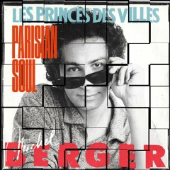 Michel Berger - Les Princes Des Villes (Parisian Soul Rework)Free Download