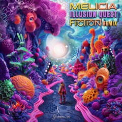 Melicia - Illusion Quest (Fiction RMX)