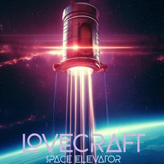 LoveCraft - Space Elevator