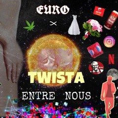 Euro - Entre Nous (feat. LeTwista)