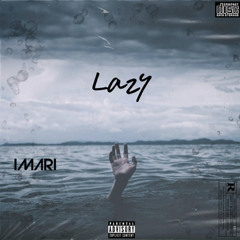 IMARI - Lazy